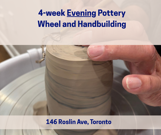 Fall 4-week Evening Pottery Wheel Throwing and Handbuilding (October-November)