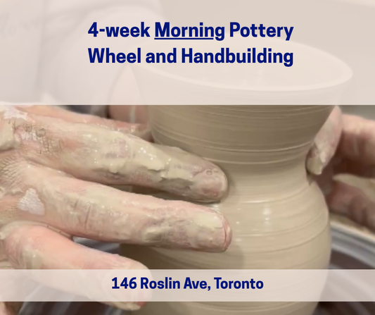 Fall 4-week Morning Pottery Wheel Throwing and Handbuilding (October/November)
